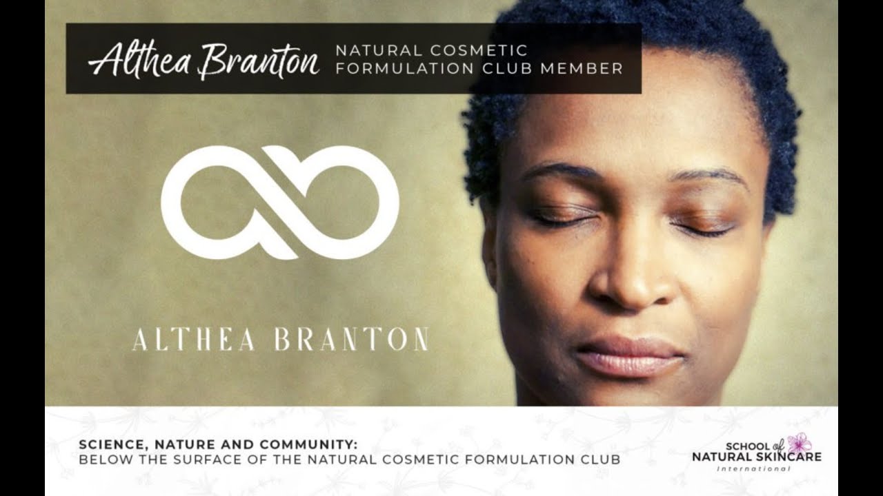 Althea Branton: Natural skincare hobbyist to beauty brand owner with the School of Natural Skincare